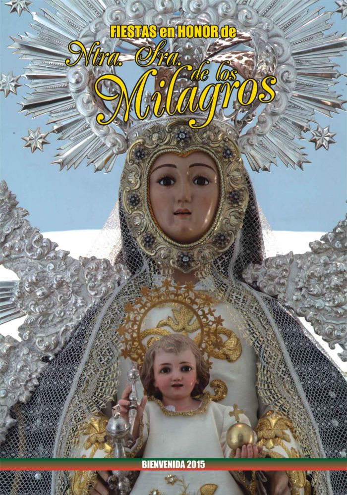 Fiestas en honor a Nuestra Señora de los Milagros 2015 Bienvenida